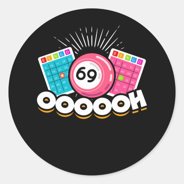 Funny Oooooh 69 Queen Bingo Fan LGBT Classic Round Sticker (Front)