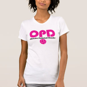 Funny OPD Obsessive Pickleball Disorder T-Shirt