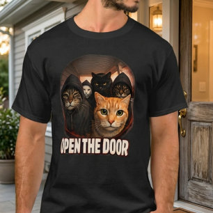 Funny "Open The Door" Humourous Feline Meme T-Shirt