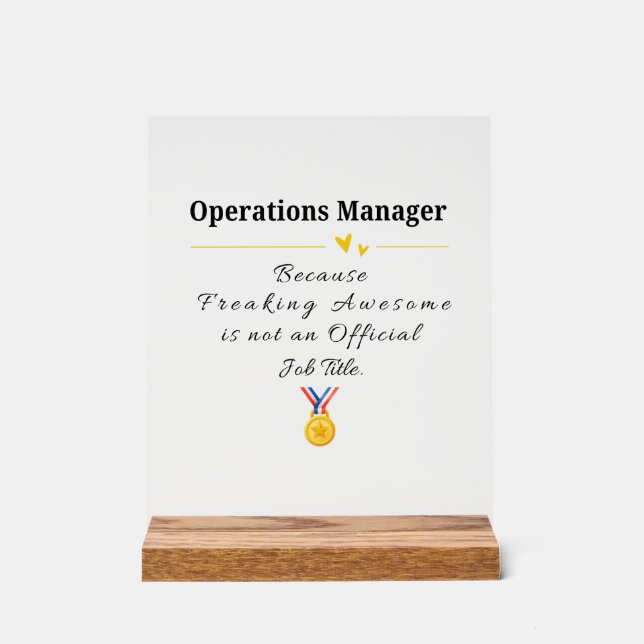 Funny Operations Manager Appreciation  Acrylic Sign (Front)