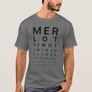 Funny Ophthalmology Eye Chart Vision Test Wine Lov T-Shirt