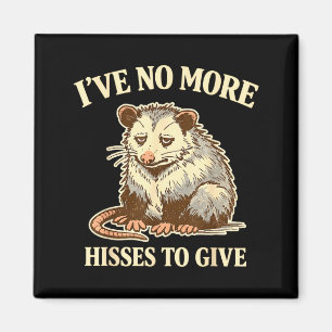 Funny opossum mental health awareness don't careFu Magnet