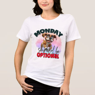 Funny optional Monday dog Tri-Blend Shirt