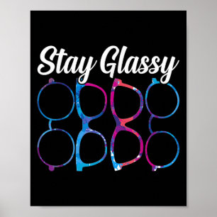 Funny Optometry Eyegles Stay Gly Optometrist Optic Poster