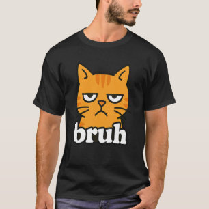 Funny Orange Cat Bruh Meme Humour Animal Lover Mum T-Shirt