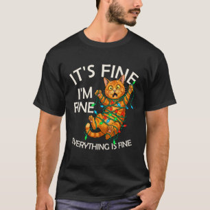 Funny Orange Cat Christmas Light It's Fine I'm Fin T-Shirt