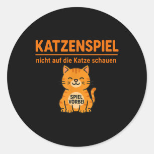 Funny Orange Cat Dont Look Game Over Animal Lover Classic Round Sticker