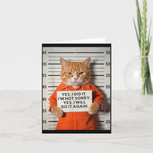Funny Orange Cat Mugshot Meme YES I DID Card