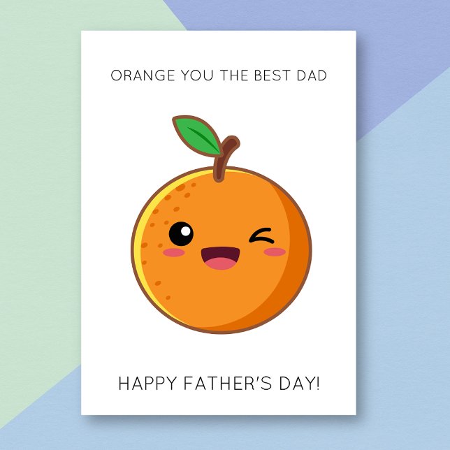 Funny Orange Fruit Pun Father's Day Card (Creator Uploaded)