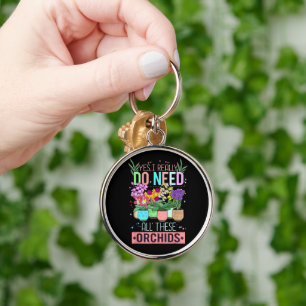 Funny Orchid Plant Lover Key Ring