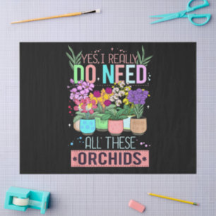 Funny Orchid Plant Lover Tissue Paper