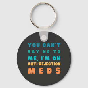 Funny Organ Transplant Gift, Transplant Surgery T- Key Ring