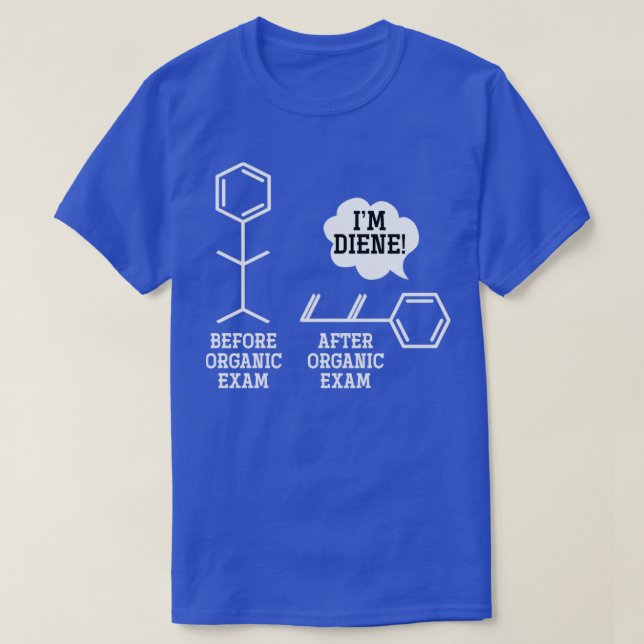 Funny Organic Chemistry T-Shirt (Design Front)