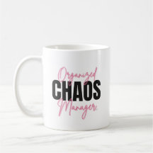 Funny Organised Chaos Manager Mug 