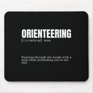 Funny Orienteering Dictionary Quote Definition Mouse Pad