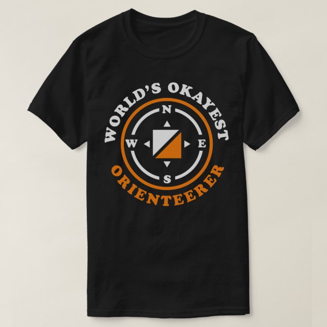 Funny Orienteering Gift Worlds Okayest Orienteerer T-Shirt (Design Front)