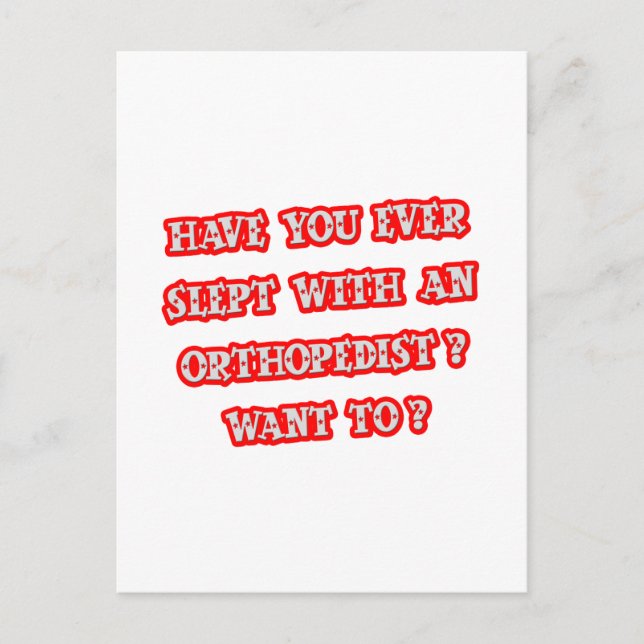 Funny Orthopaedist Pick-Up Line Postcard (Front)