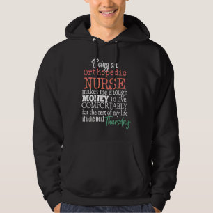 Funny Orthopedic Nurse Nursing Scrubs Salary Joke  Hoodie