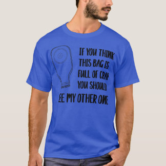 Funny Ostomate Gift for Colostomy Ileostomy Stoma  T-Shirt