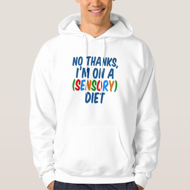 Funny OT Sensory Diet Occupational Therapy Hoodie (Front)