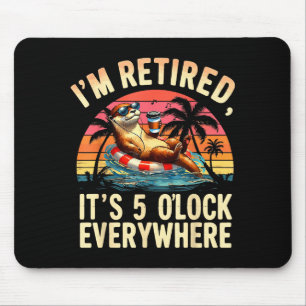 Funny Otter Retirement Its 5 Oclock Everywhere Mouse Pad
