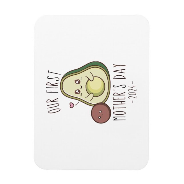 Funny Our First Mother's Day  Magnet (Vertical)