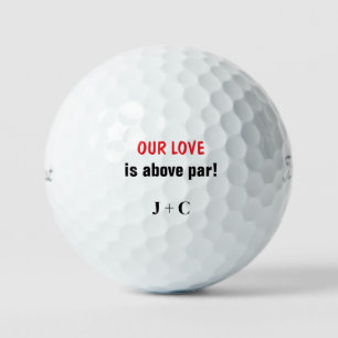 Funny Our Love is Above Par Initials Titleist Golf Balls