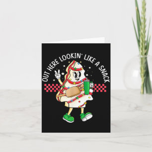 Funny Out Here Looking Like A Snack Christmas Tree Card