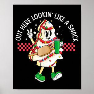 Funny Out Here Looking Like A Snack Christmas Tree Poster