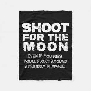 Funny Outer Space Moon Motivational Quote Birthday Fleece Blanket