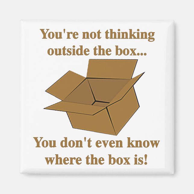 Funny Outside the Box Cardboard Dark Humour Magnet (Front)