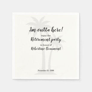 Funny Outta Here Palmtrees Retirement Party Napkin