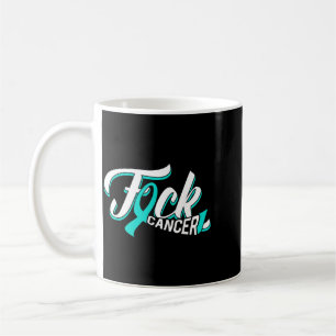 Funny Ovarian Cancer Teal Ribbon Gift Cancer Coffee Mug