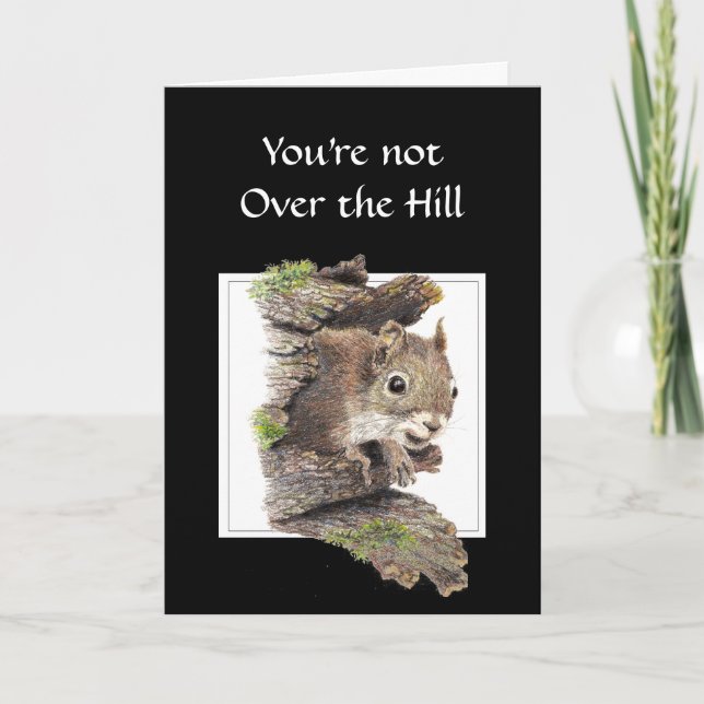 Funny  Over the Hill Birthday Squirrel Card (Front)