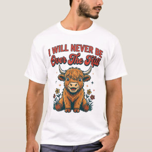 Funny Over The Hill Highland Cow Birthday Design_1 T-Shirt