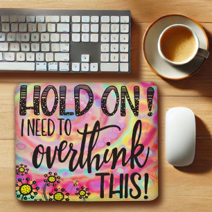Funny Over Thinker Quote Pretty Floral Pink Mouse Pad