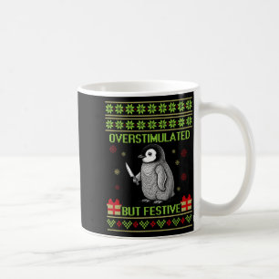 Funny Overstimulated But Festive Christmas Ugly Pe Coffee Mug