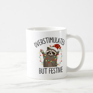 Funny Overstimulated But Festive Raccoon Christmas Coffee Mug