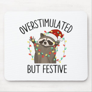 Funny Overstimulated But Festive Raccoon Christmas Mouse Pad