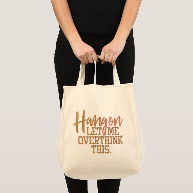 Funny Overthink Quote Tote Bag (Front (Product))