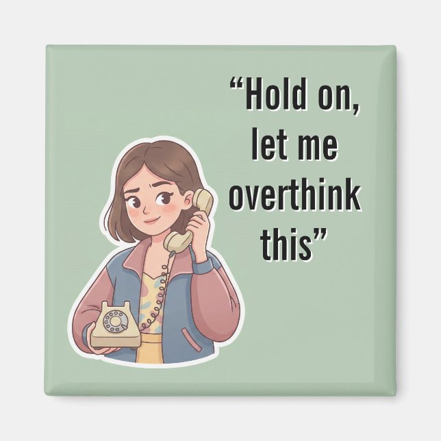 Funny Overthinking Quote Vintage Cartoon Magnet (Front)