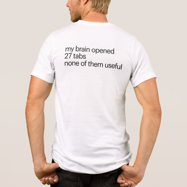 Funny Overthinking T-Shirt | ADHD Humor Tee (Back)