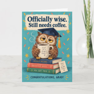 Funny Owl Officially Wise Coffee Graduation Card