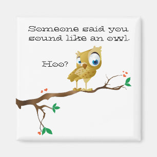 Funny Owl Sayings Magnet