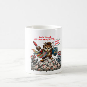 Funny Owl Teacher Mascot - Grammar & Math Hero -  Coffee Mug