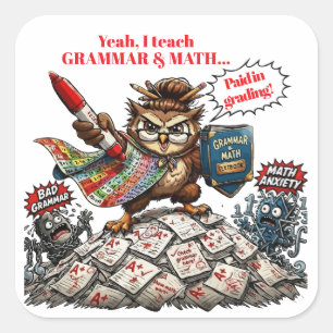 Funny Owl Teacher Mascot - Grammar & Math Hero - Square Sticker