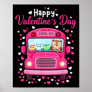 Funny Owls School Bus Driver Happy Valentines Day  Poster