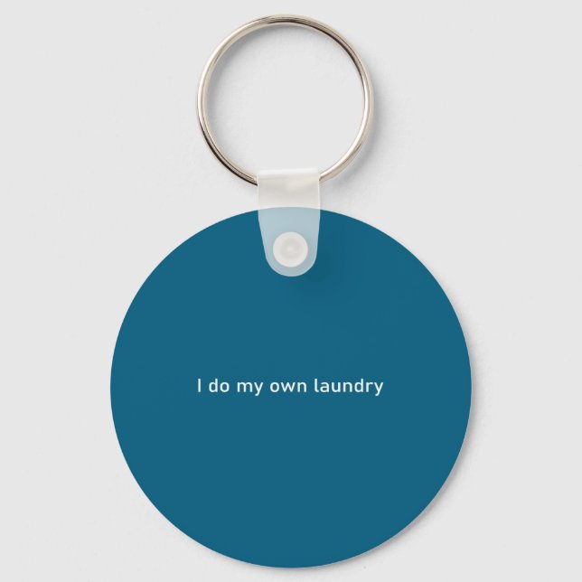 Funny Own Laundry Minimal Achievements Key Ring (Front)