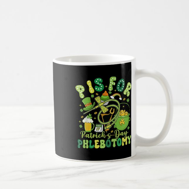Funny P Is Phlebotomy St Patrick's Day Phlebotomis Coffee Mug (Right)