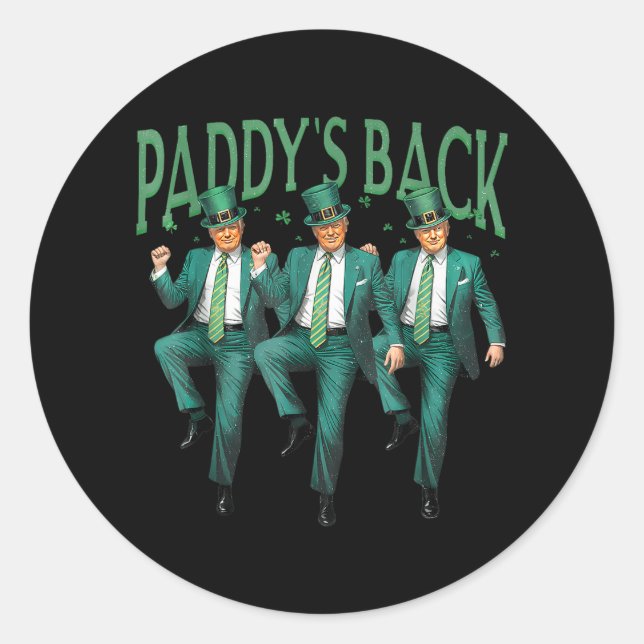 Funny Paddys Back Trump St Patricks Day Dancing  Classic Round Sticker (Front)